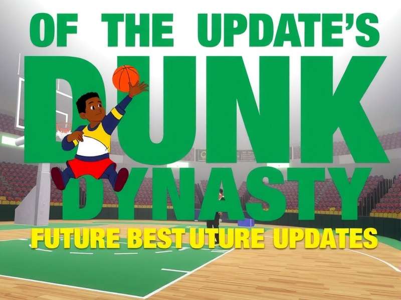 Exciting Updates Coming to Dunk Dynasty Dunk Dynasty Future Updates